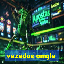 vazados omgle